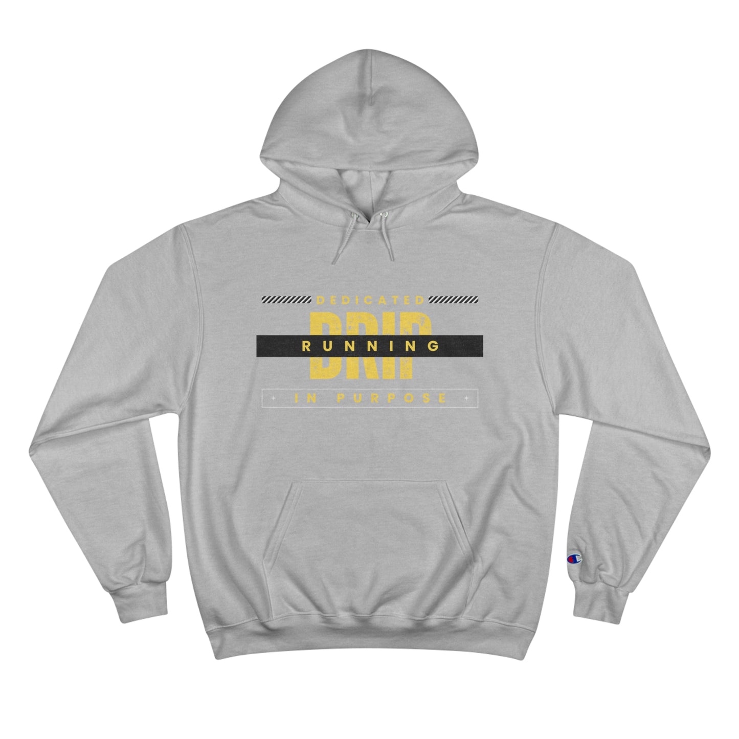 Drip Dedicated Running in Purpose Champion Hoodie