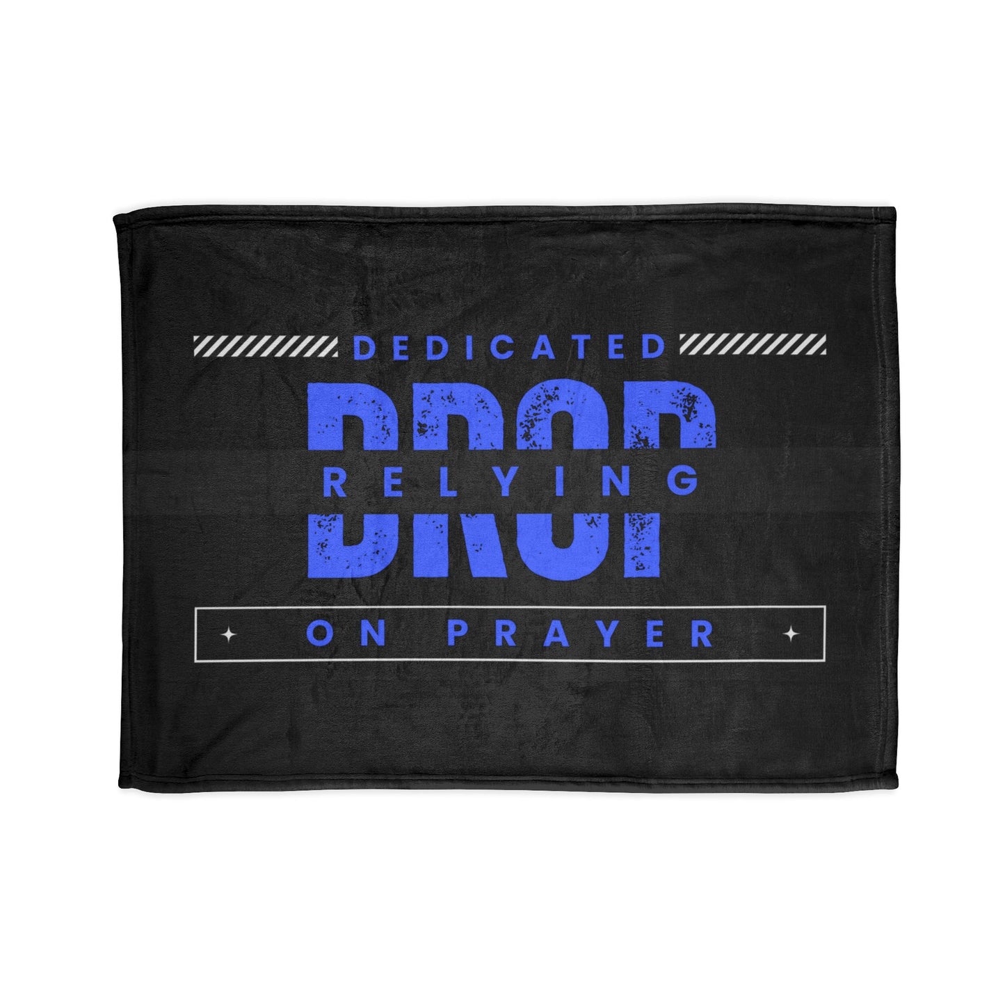 DROP  Dedicated relying on Prayer Soft Polyester Blanket