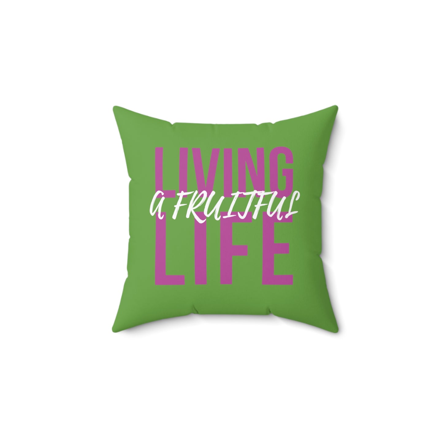 Living a Fruitful Life Spun Polyester Square Pillow