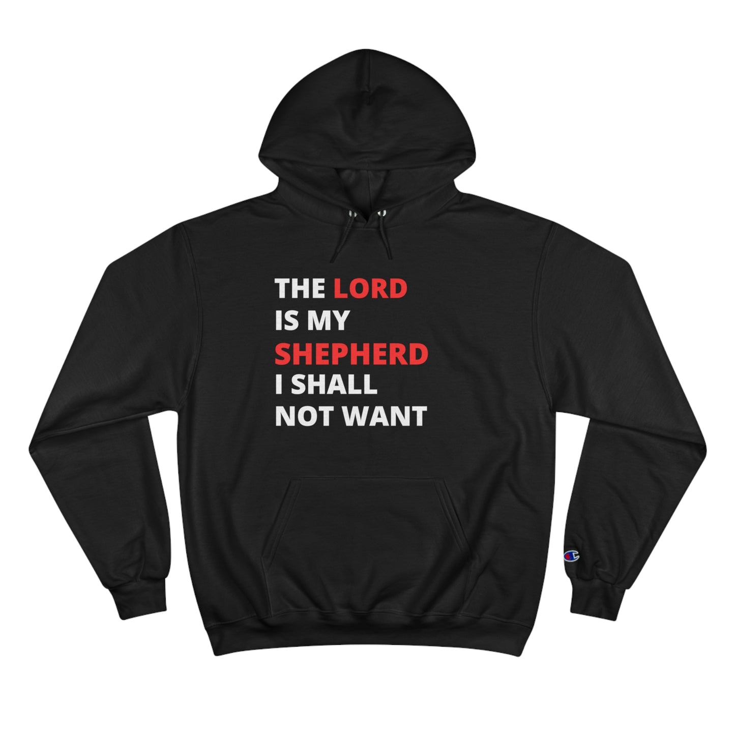 The Lord Is My Shepherd Champion Hoodie