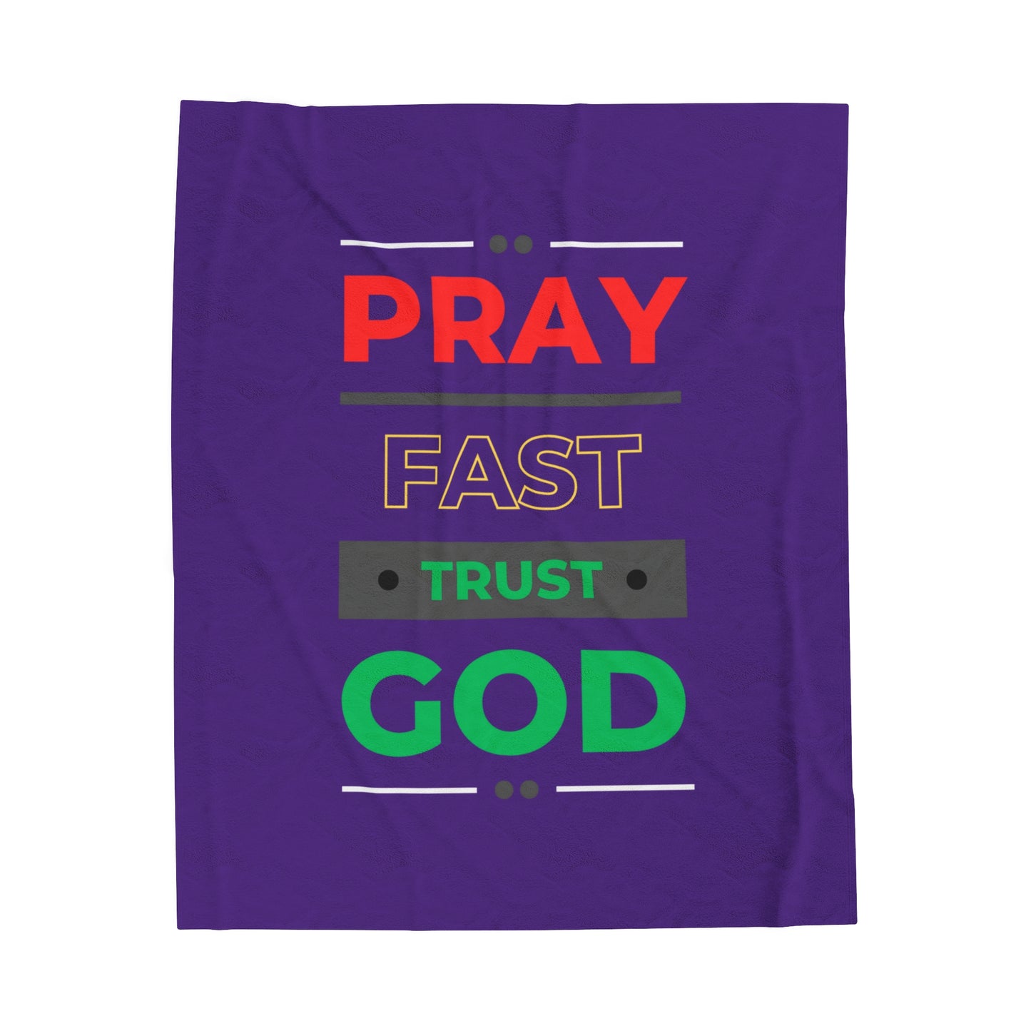 Pray Fast Trust God Velveteen Plush Blanket