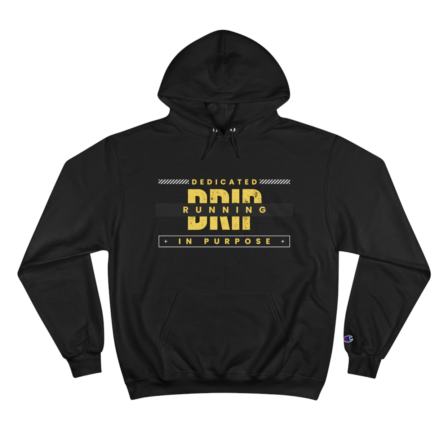 Drip Dedicated Running in Purpose Champion Hoodie