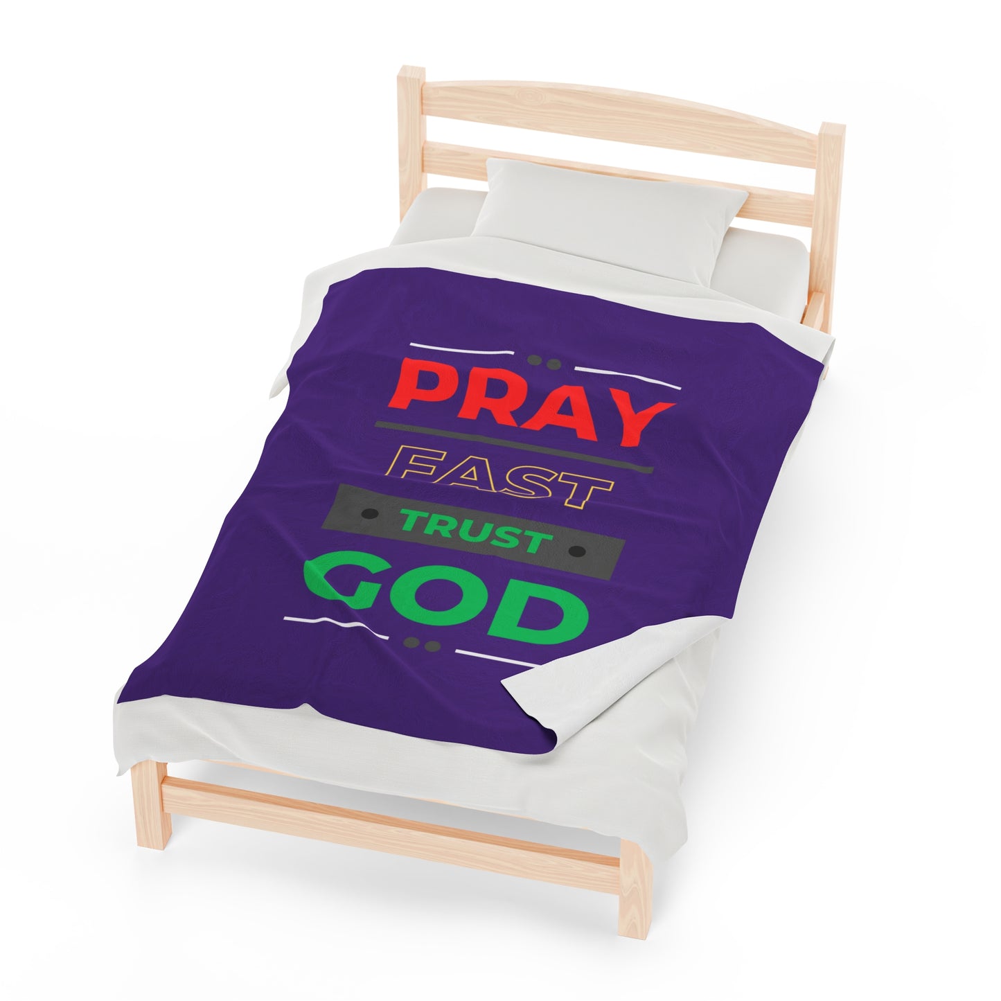 Pray Fast Trust God Velveteen Plush Blanket