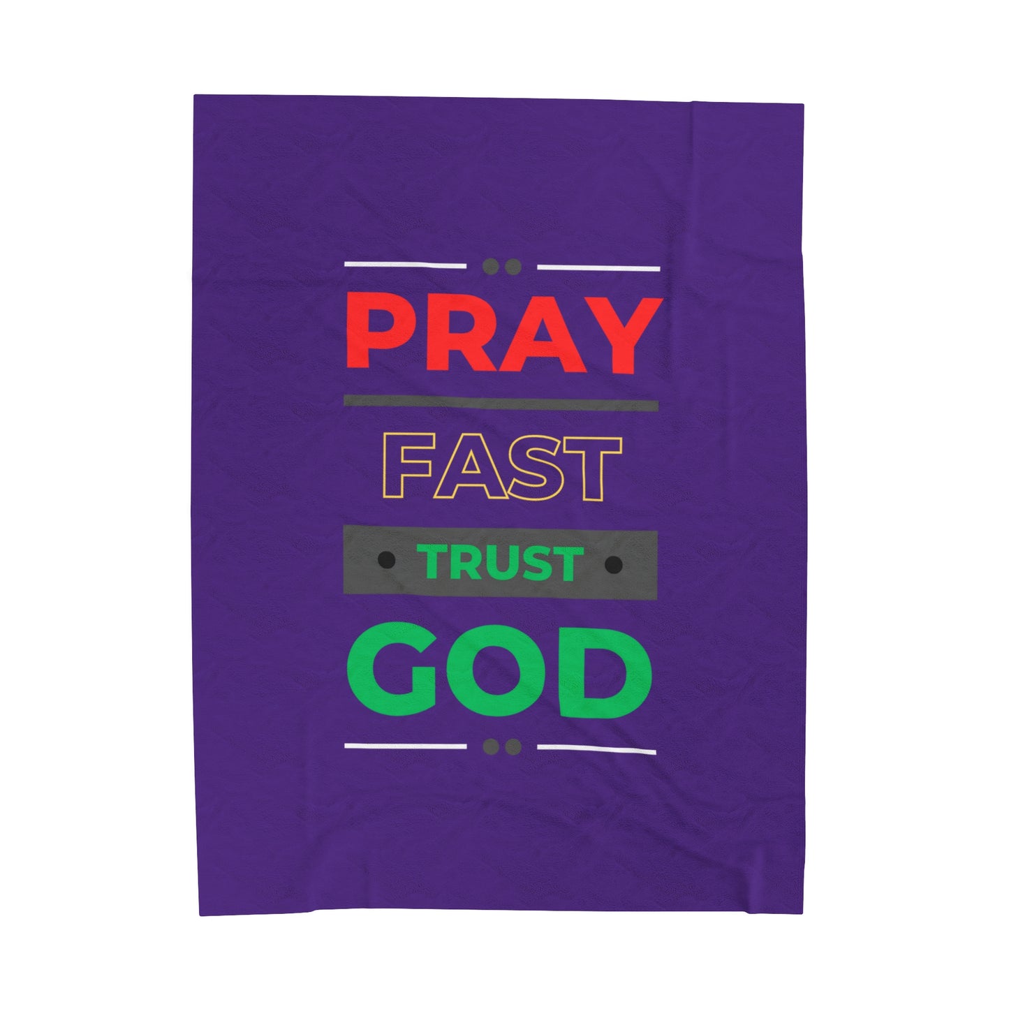 Pray Fast Trust God Velveteen Plush Blanket